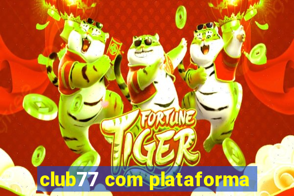 club77 com plataforma